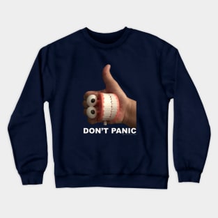 Don't Panic Crewneck Sweatshirt